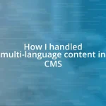 How I handled multi-language content in CMS