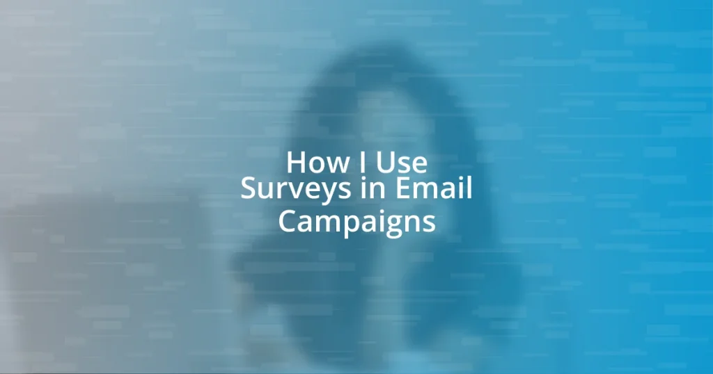 How I Use Surveys in Email Campaigns