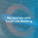 My Journey with Email List Building