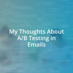 My Thoughts About A/B Testing in Emails