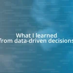 What I learned from data-driven decisions