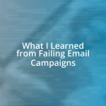 What I Learned from Failing Email Campaigns