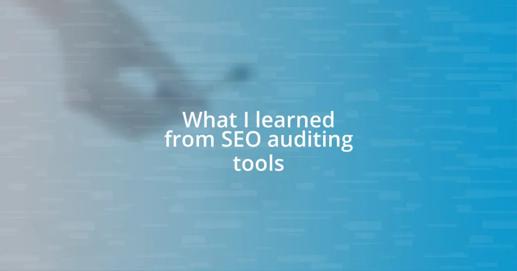 What I learned from SEO auditing tools