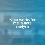 What works for me in data analysis