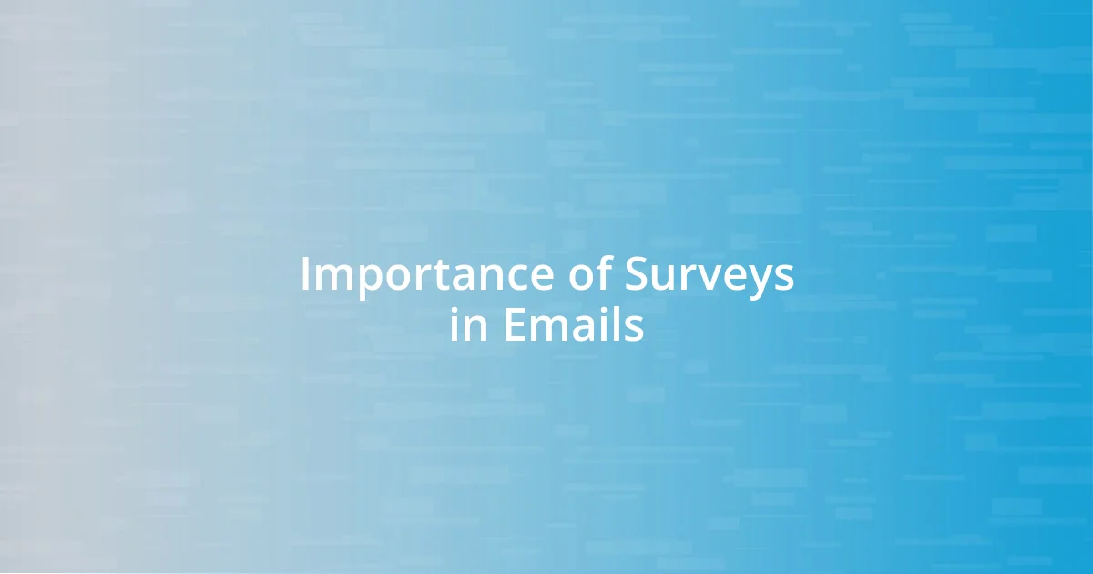 Importance of Surveys in Emails