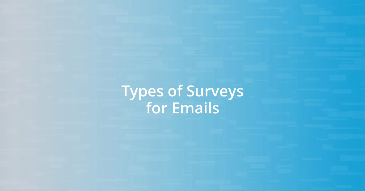 Types of Surveys for Emails