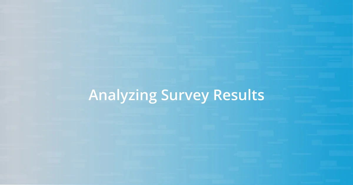 Analyzing Survey Results