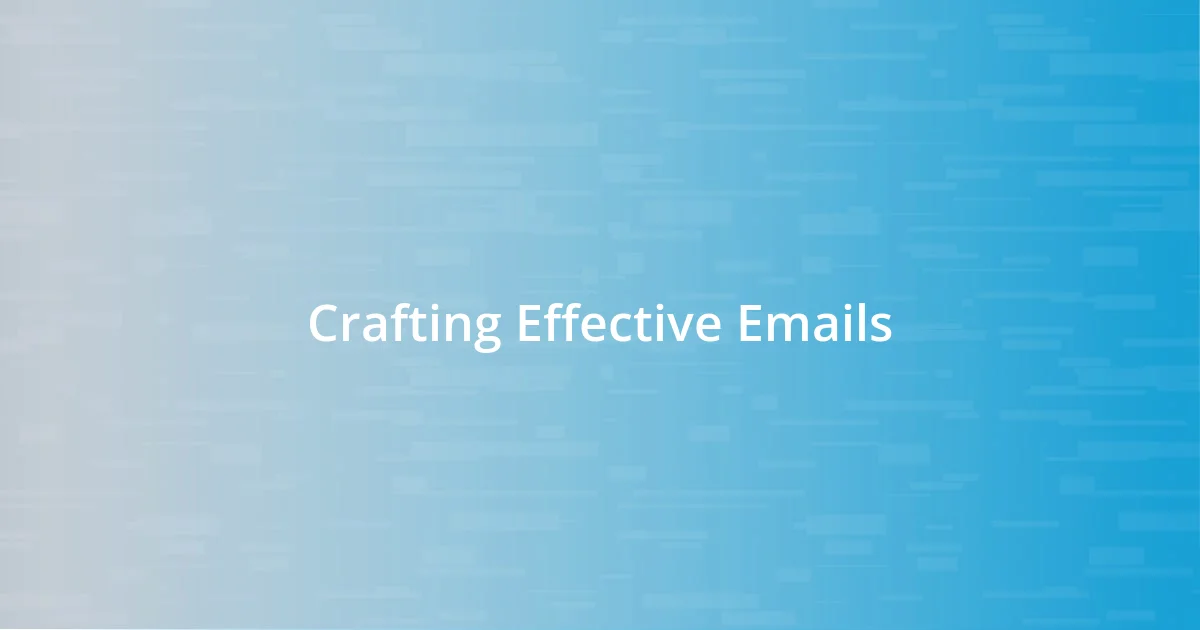 Crafting Effective Emails