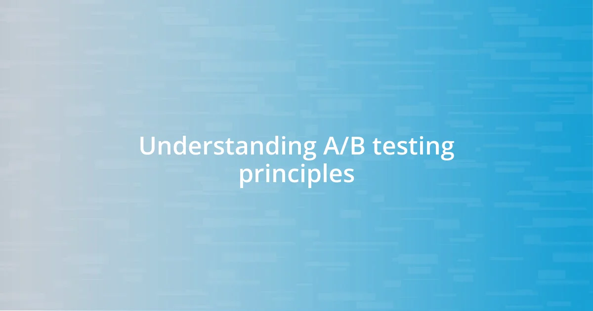 Understanding A/B testing principles