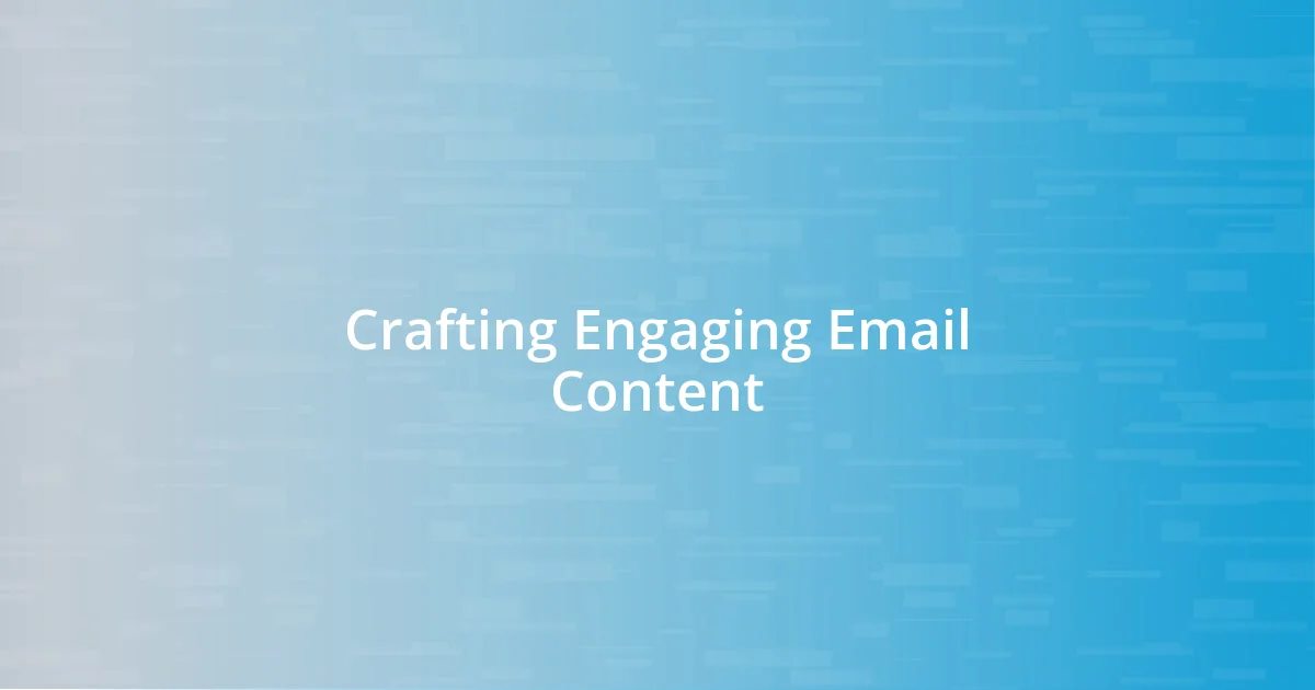 Crafting Engaging Email Content