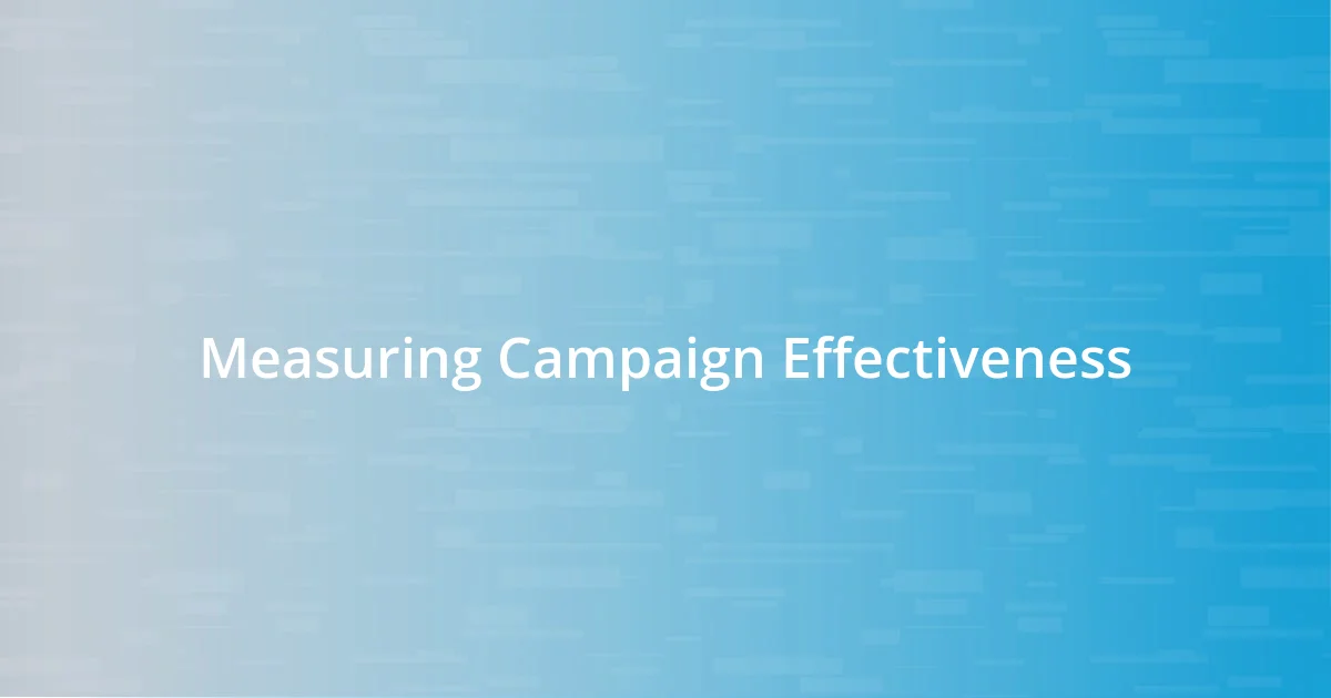 Measuring Campaign Effectiveness