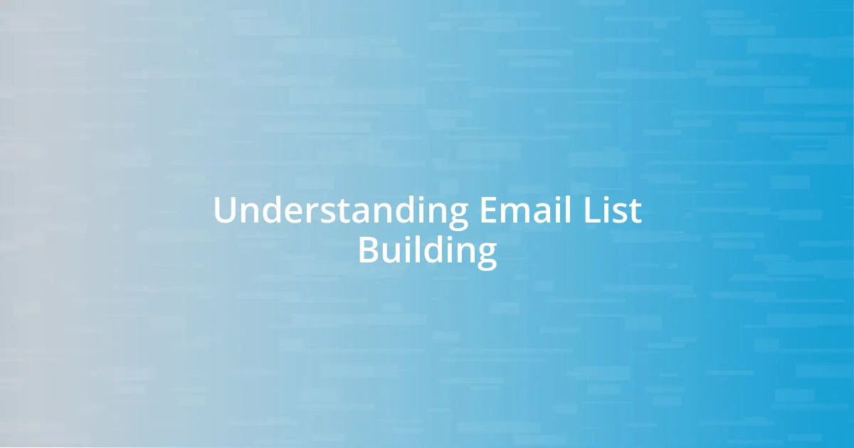 Understanding Email List Building