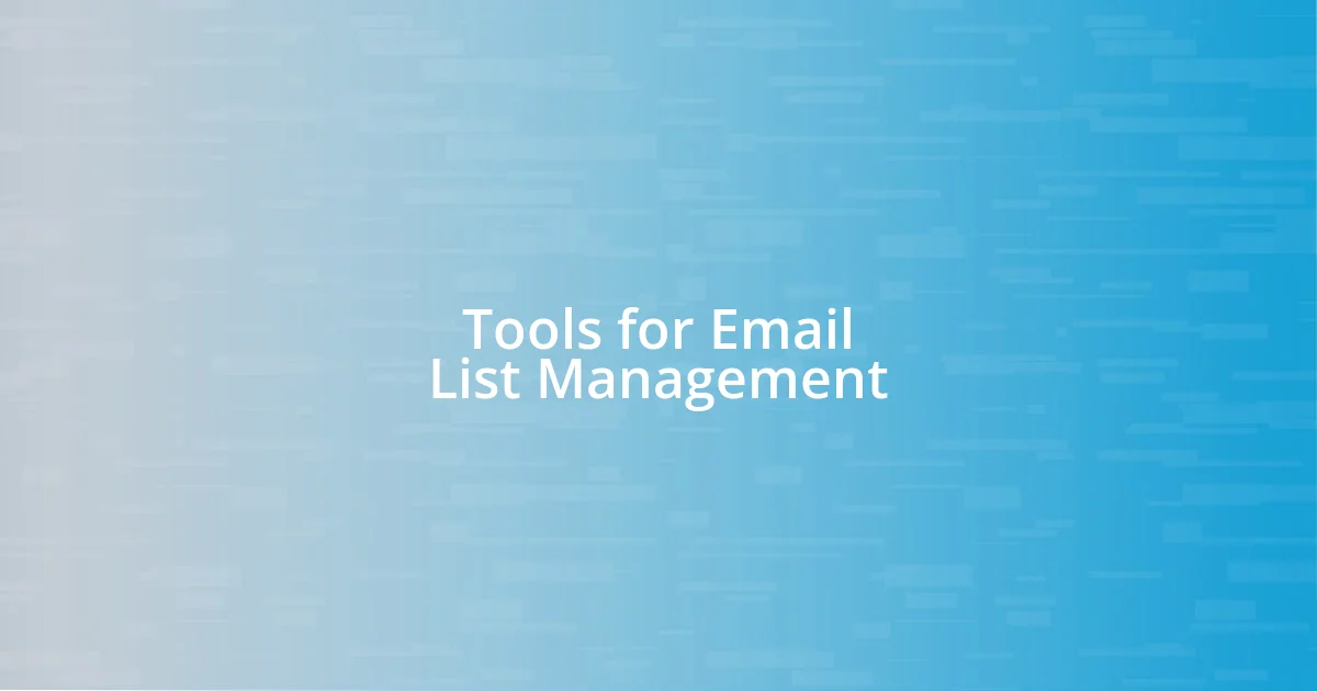 Tools for Email List Management