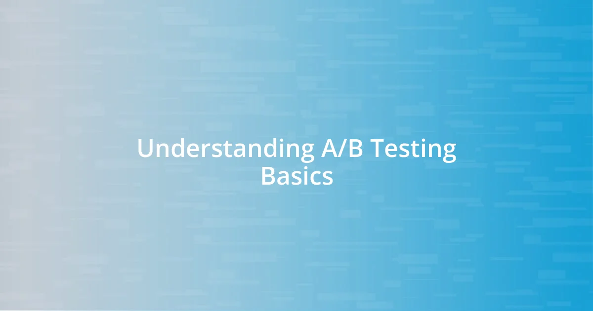 Understanding A/B Testing Basics