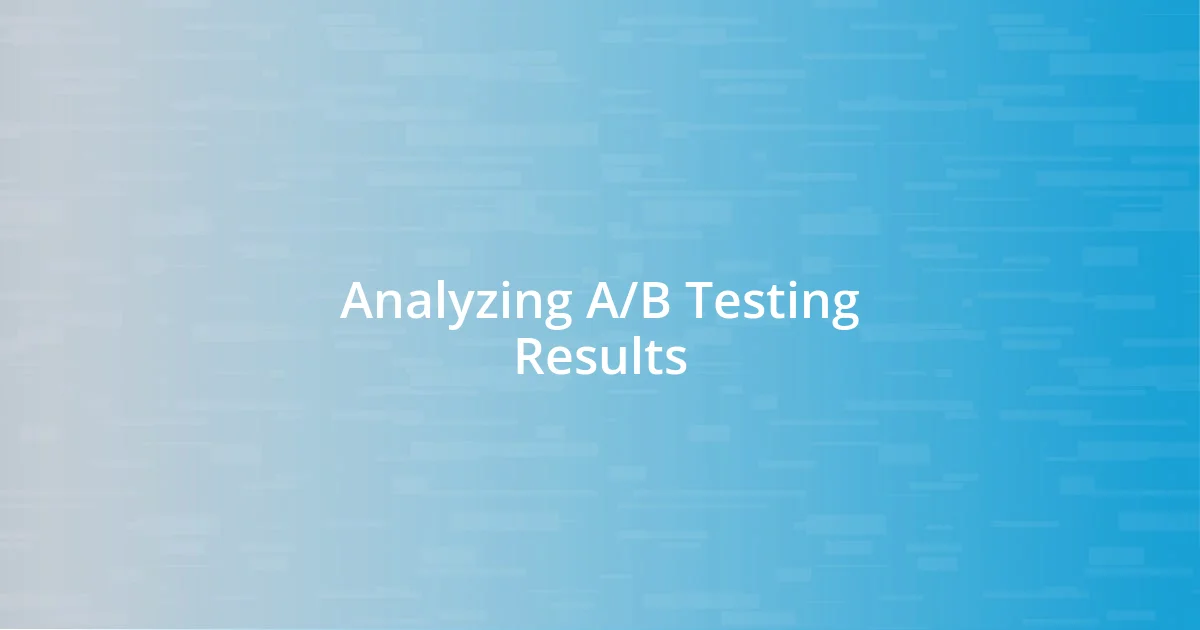 Analyzing A/B Testing Results