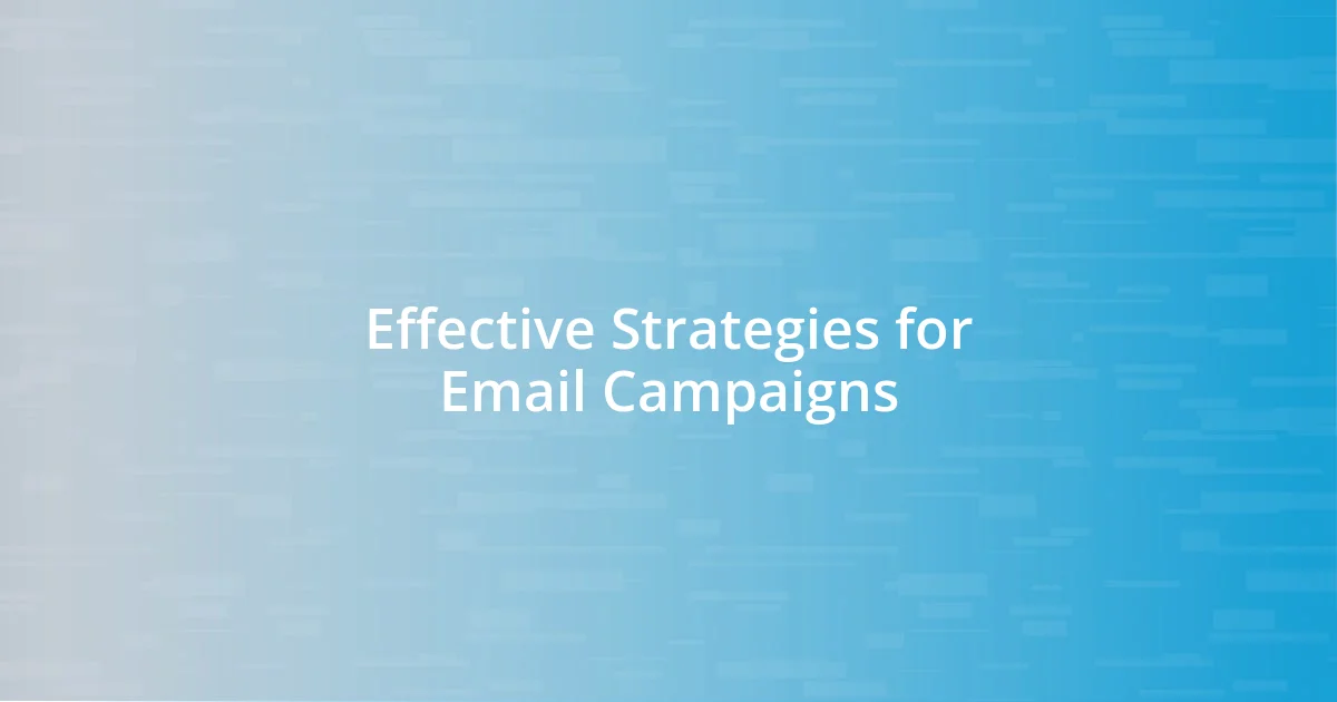 Effective Strategies for Email Campaigns