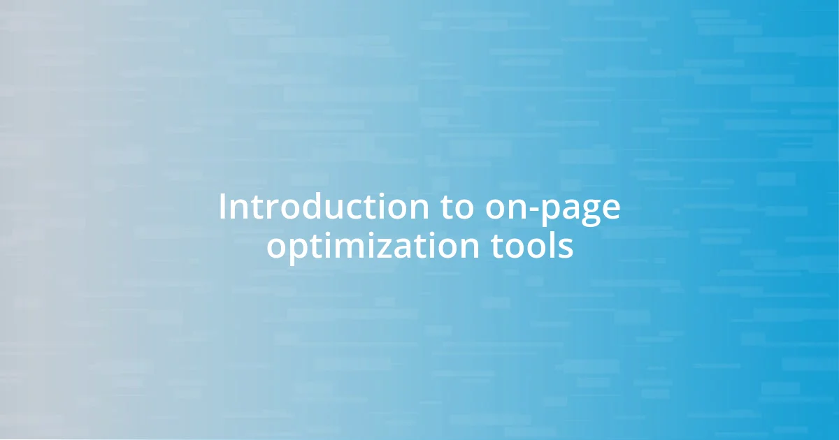 Introduction to on-page optimization tools