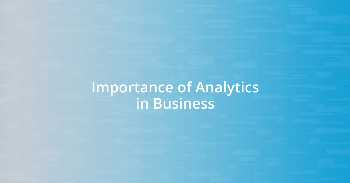 Importance of Analytics in Business