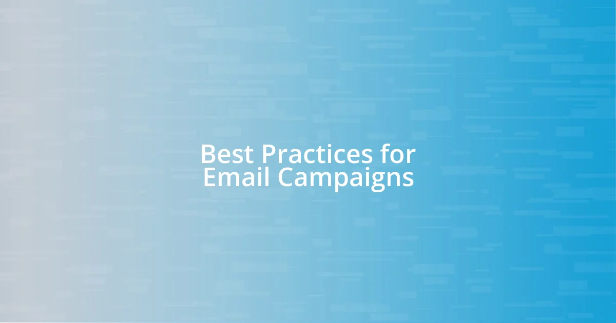 Best Practices for Email Campaigns