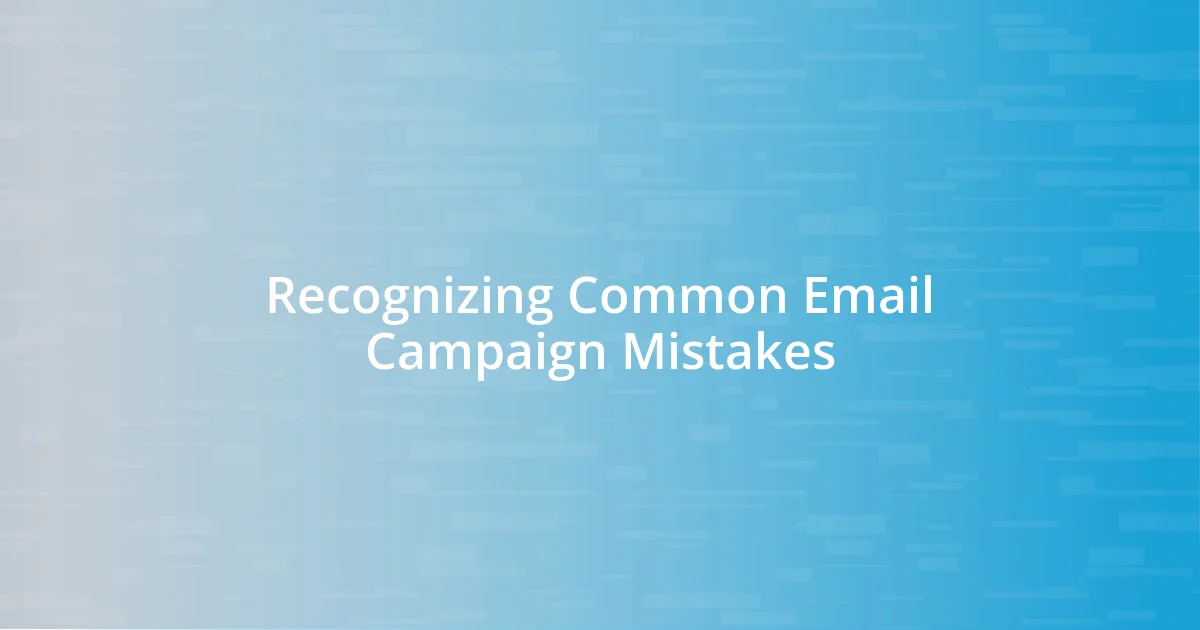 Recognizing Common Email Campaign Mistakes