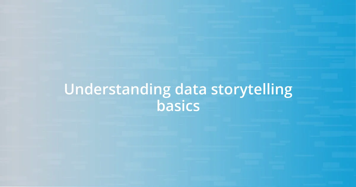 Understanding data storytelling basics