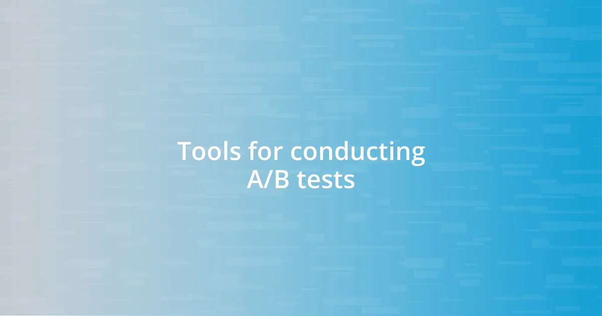 Tools for conducting A/B tests