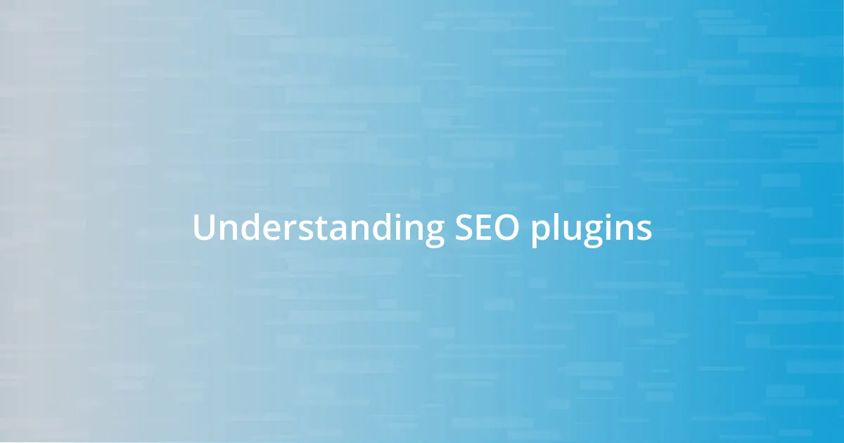 Understanding SEO plugins